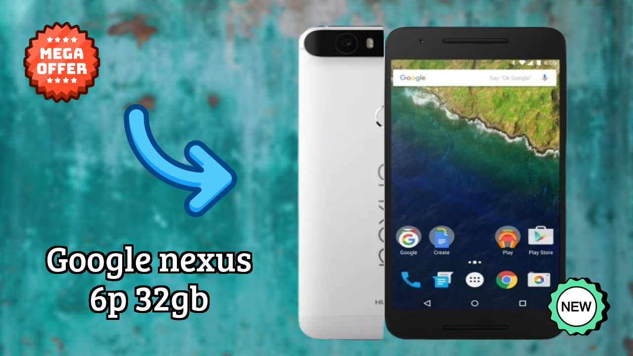 Get Google Nexus 6P 32GB at Just ₹39,999 - Limited Time Offer!