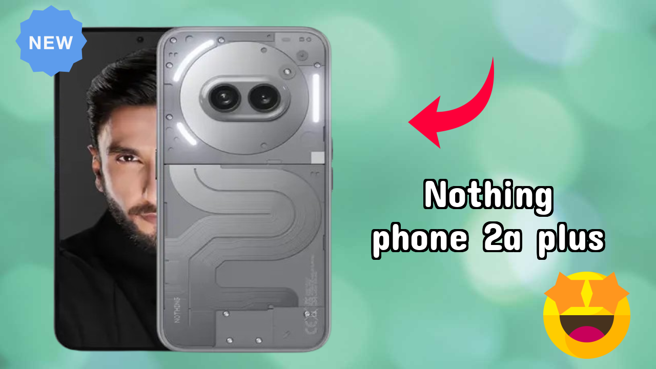 Nothing Phone 2a Plus Display Size: 6.7 Inches (17.02 Cm) Screen Quality