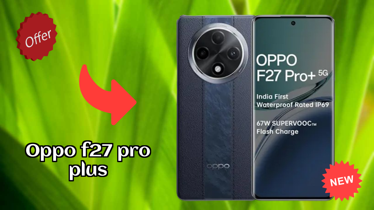 OPPO F27 Pro Plus RAM Review: 8 GB RAM Multitasking Tested