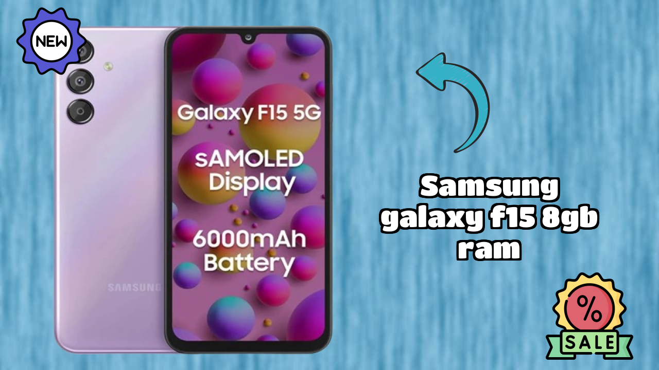 Samsung Galaxy F15 8GB RAM Battery Life: 6000 MAh Charging Speed