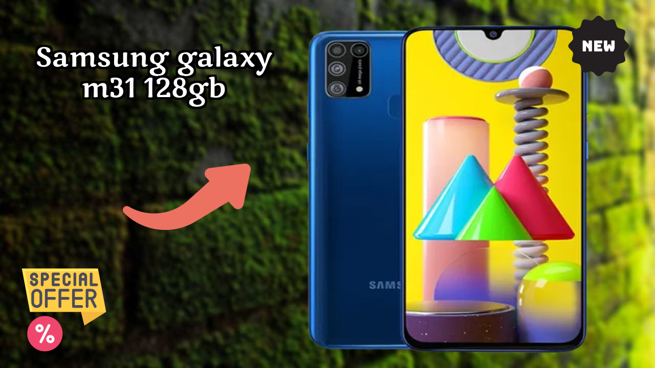 Samsung Galaxy M31 128GB Complete Review: Everything You Need to Know